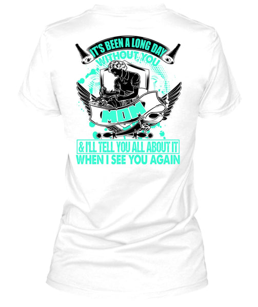 Long Day Without You Mom T Shirt, I Love Mom T Shirt
