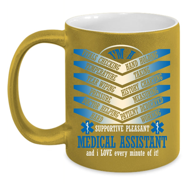 I'm A Medical Assistant Coffee Mug, Cool Gift For Nurse Coffee Cup