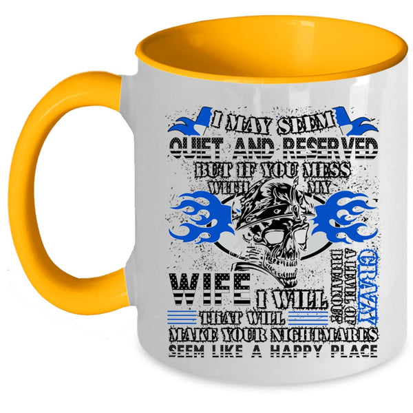 Best Gift For My Husband Coffee Mug, Don't Mess With My Wife Accent Mug