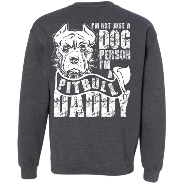 I'm A Pit Bull Daddy T Shirt, I Love Dog Sweatshirt