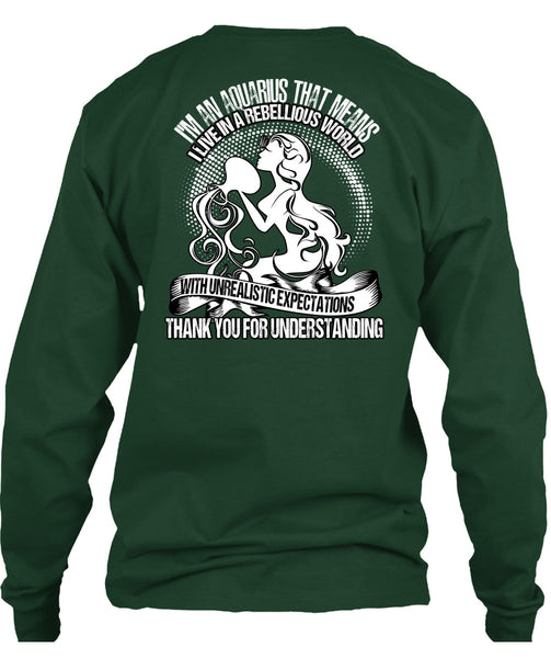 I'm An Aquarius T Shirt, Thank You For Understanding T Shirt