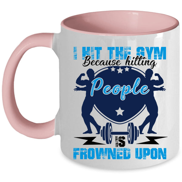 Cool Gift For Gymnast Coffee Mug, I Hit The Gym Accent Mug