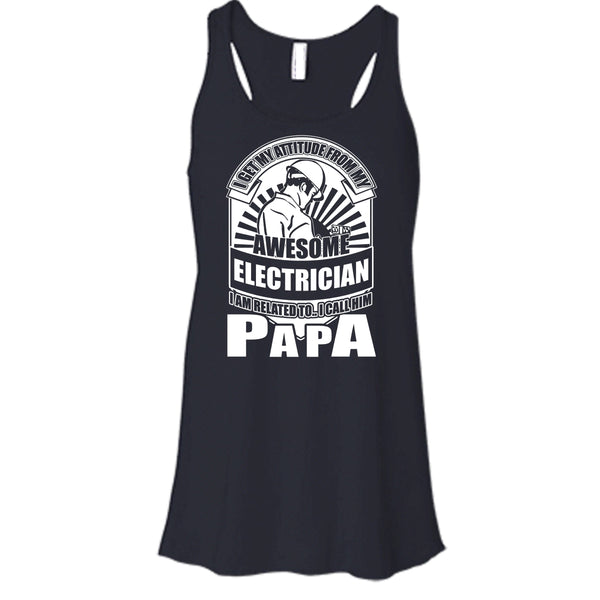 Awesome Electrician T Shirt, I Call Him Papa Tank Top