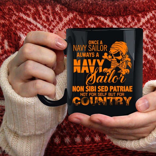 Once A Navy Sailor Always Navy Sailor Coffee Mug, Cool Navy Sailors Coffee Cup