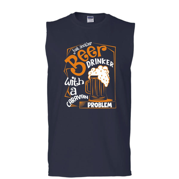 Just Another Beer Drinker T Shirt, With A Caravan Problem Tank Top (Men's Cotton Sleeveless)