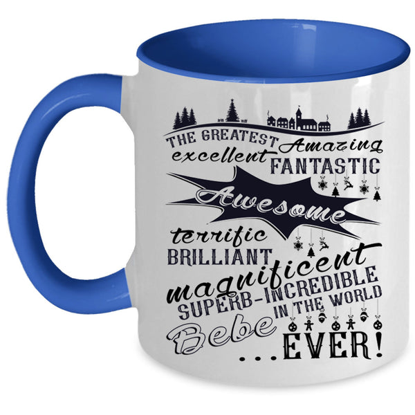 Cute Couple Coffee Mug, The Greatest Amazing Bebe Ever Accent Mug