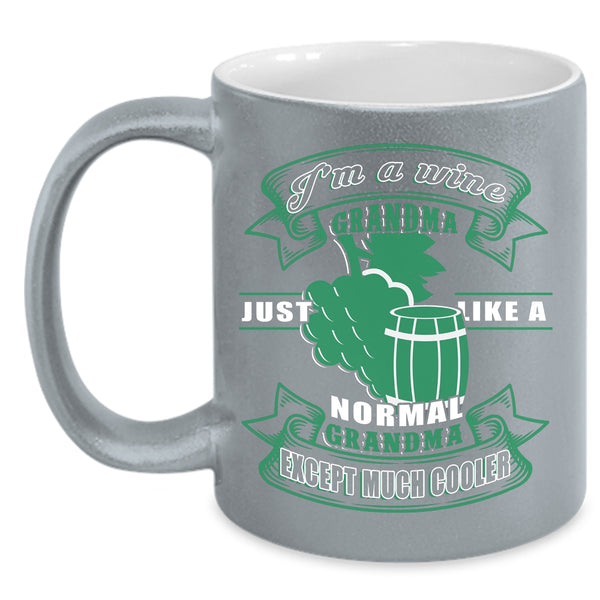 I'm A Wine Grandma Coffee Mug, Cool Wine Grandma Coffee Cup