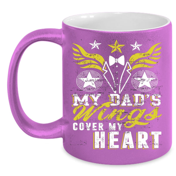 My Dad's Wings Cover My Heart Coffee Mug, Gift For My Dad Coffee Cup