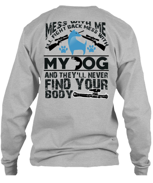 I'll Fight Back Mess With My Dog T Shirt, I Love My Dog T Shirt