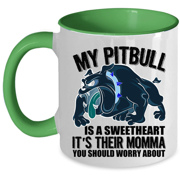 Awesome Pitbull Lover Coffee Mug, My Pitbull Is A Sweetheart Accent Mug