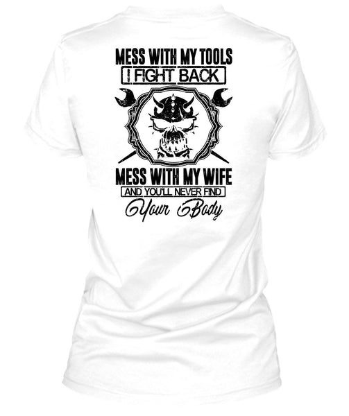 Mess With My Wife T Shirt, I Love Mechanic T Shirt