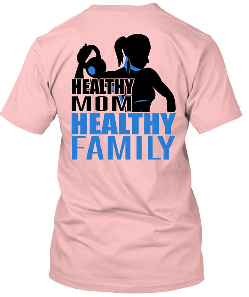 Healthy Mom Healthy Family T Shirt, I Love Gym T Shirt