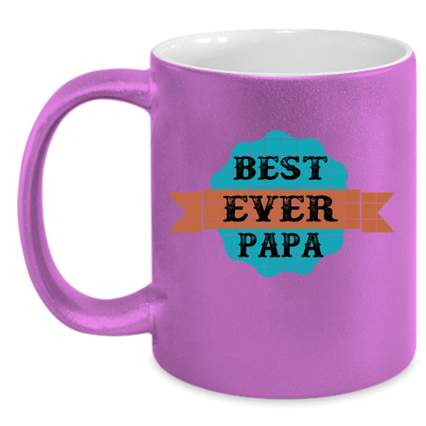 Best Gift For Daddy Coffee Mug, Best Papa Ever Accent Mug