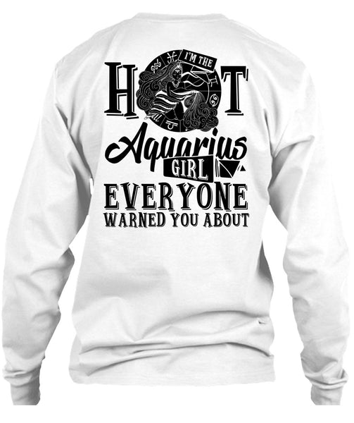 I'm The Hot Aquarius Girl T Shirt, Being An Aquarius T Shirt