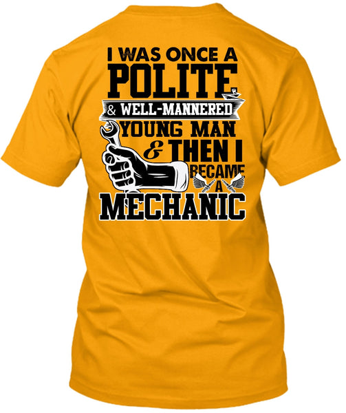 I Became A Mechanic T Shirt, I Love Mechanic T Shirt