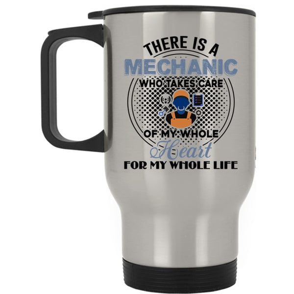 Cool Gift For Mechanic Travel Mug, There Is A Mechanic Mug