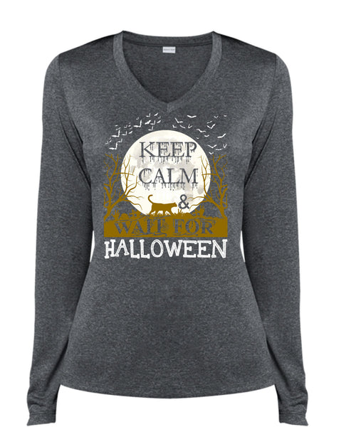 Keep Calm And Wait For Halloween T Shirt, Wait For Halloween T Shirt, Cool Shirt (Ladies LS Heather V-Neck)