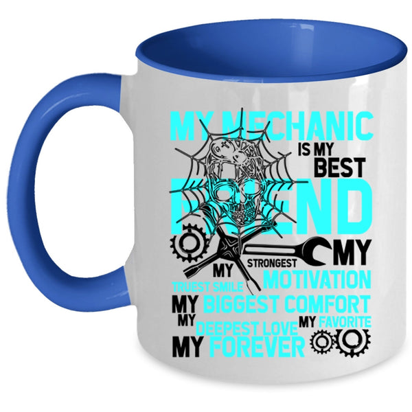 My Favorite My Forever Coffee Mug, My Mechanic Is My Best Friend Accent Mug