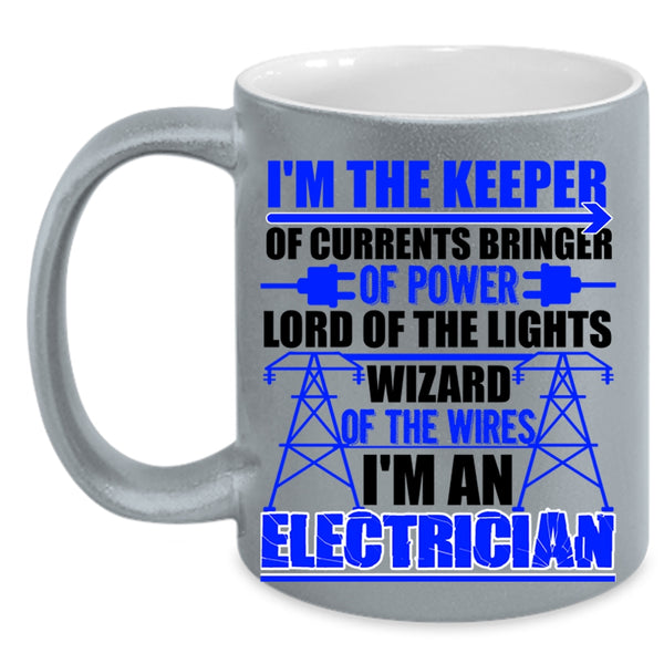 Best Gift For Electricians Coffee Mug, I'm An Electrician Accent Mug