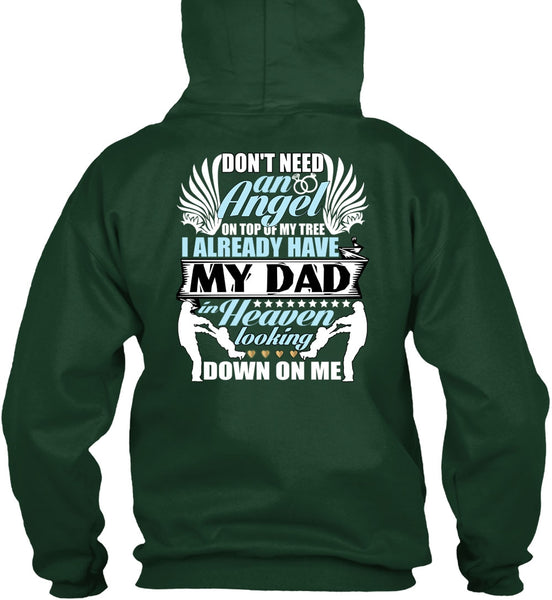 I Already Have My Dad In Heaven T Shirt, Don't Need An Angel T Shirt