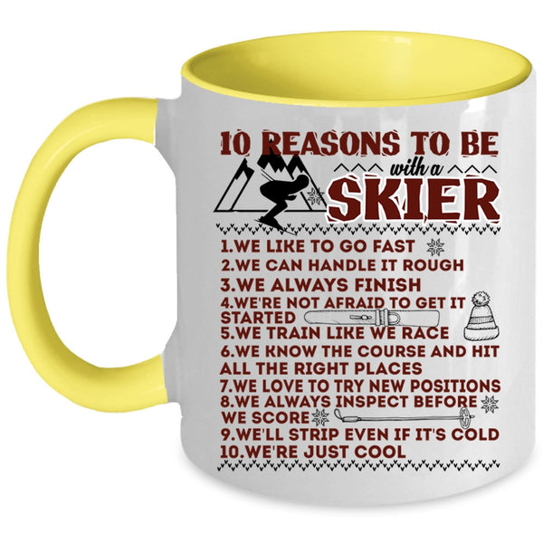I Love Skier Coffee Mug, 10 Reasons To Be With A Skier Accent Mug