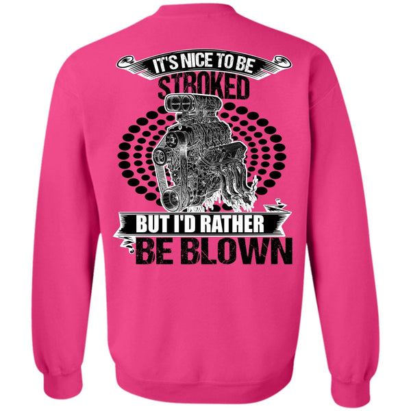 I Love Mechanic T Shirt, I'd Rather Be Blown Sweatshirt
