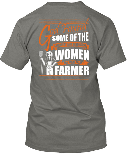 Made Them Farmer T Shirt, Smartest And Strongest T Shirt