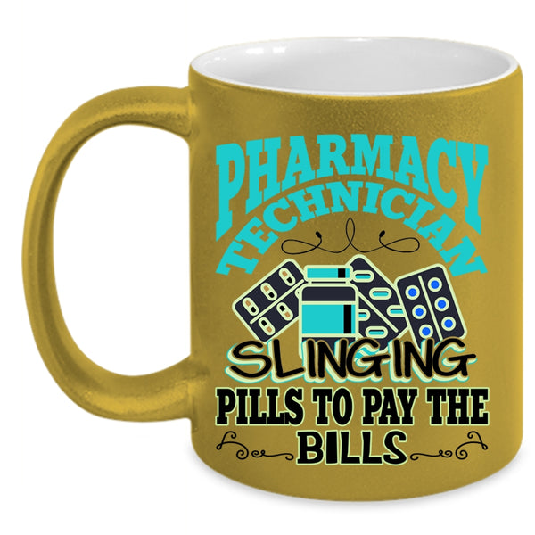 Slinging Pills To Pay The Bills Coffee Mug, Pharmacy Technician Accent Mug