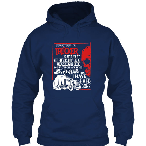 Loving A Trucker T Shirt, I Love My Trucker T Shirt