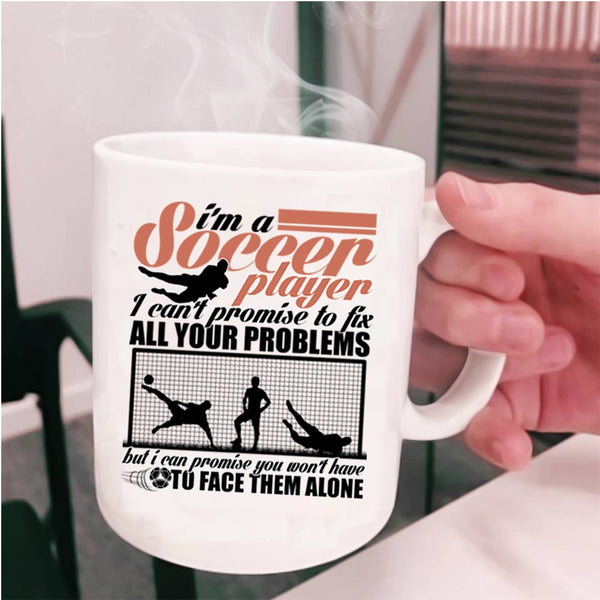 Cool Soccer Player Coffee Mug, I'm A Soccer Player Cup