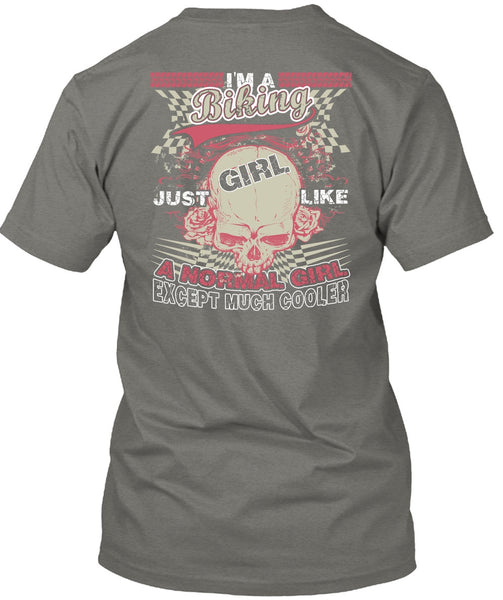 I'm A Biking T Shirt, Just Girl Like A Normal Girl T Shirt