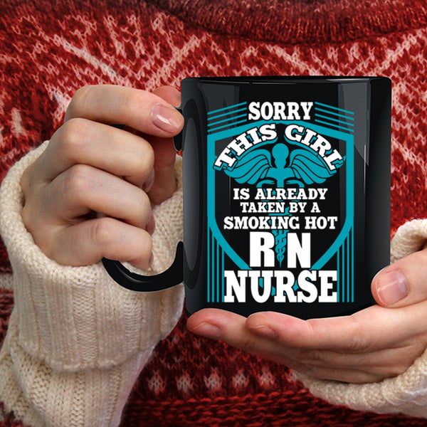 This Girl Is Already Taken By A Hot Nurse Coffee Mug, Beautiful Wife Coffee Cup
