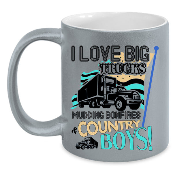 Mudding Bonfires And Country Boys Coffee Mug, I Love Big Trucks Accent Mug