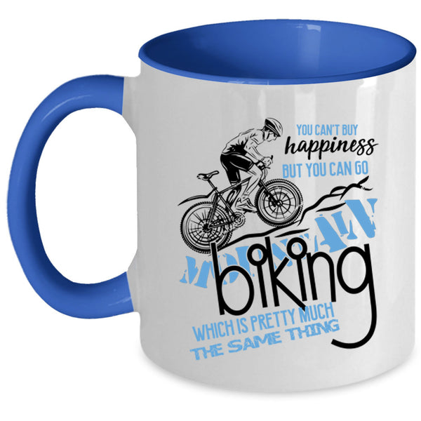 You Can Go Mountain Biking Coffee Mug, You Can't Buy Happiness Accent Mug