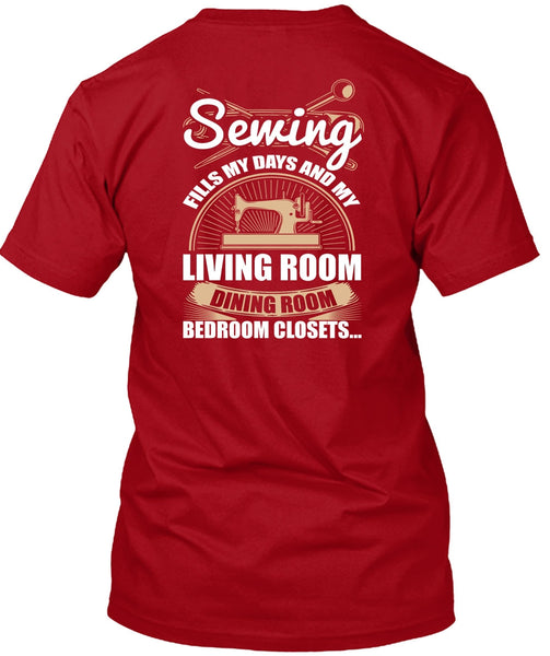 Sewing Fills My Days T Shirt, Living Room Dining Room T Shirt