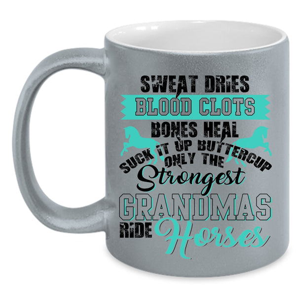 Grandma Coffee Mug, Only The Strongest Grandmas Ride Horses Accent Mug