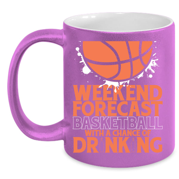 Weekend Forecast Basketball Coffee Mug, With A Chance Of Drinking Coffee Cup