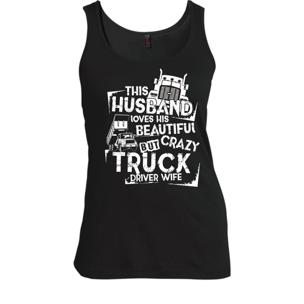 This Husband T Shirt, Crazy Truck Driver Wife T Shirt, Cool T Shirt