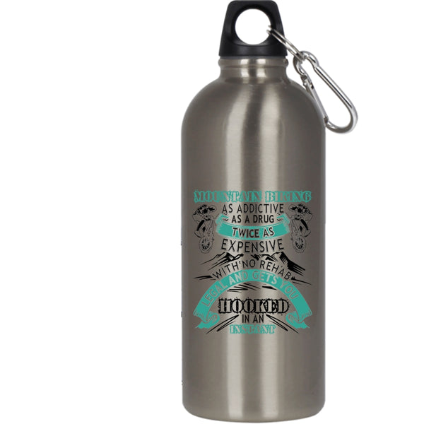 Mountain Biking As Addictive 20 oz Stainless Steel Bottle,Funny Mountain Bikers Outdoor Sports Water Bottle