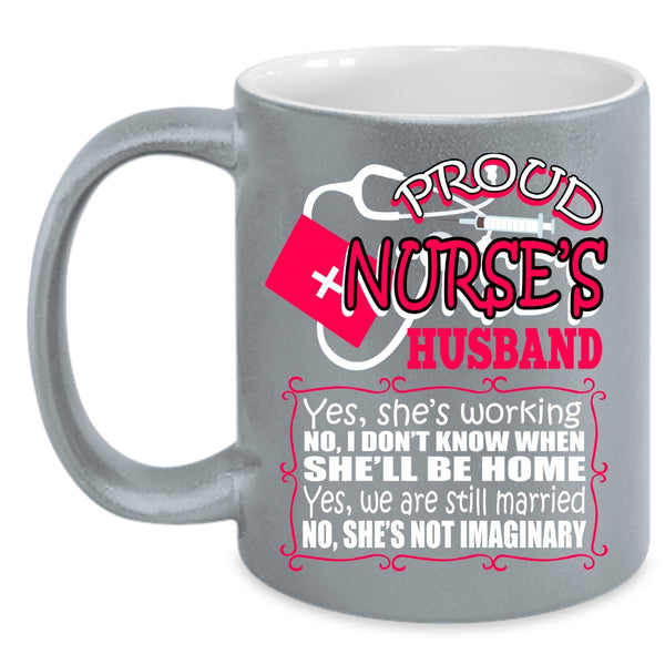 Proud Nurse's Husband Coffee Mug, Cool Just Married Coffee Cup