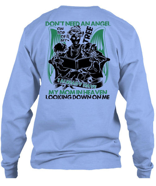 Don't Need An Angel T Shirt, I Love Mom T Shirt