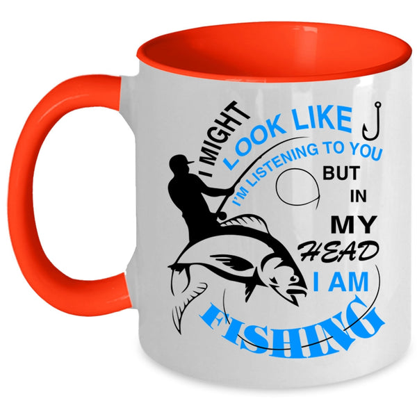 Love Fishing Coffee Mug, In My Head I Am Fishing Accent Mug