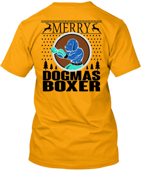 Merry Dogmas Boxer T Shirt, Happy New Year T Shirt