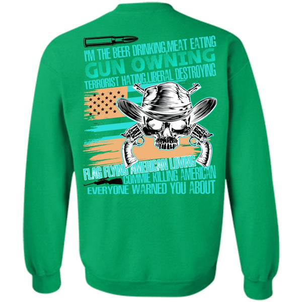 I Love Veteran T Shirt, Meat Eating Gun Owning Sweatshirt