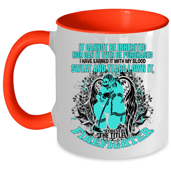 Cute Gift For Firefighter Coffee Mug, The Title Firefighter Accent Mug
