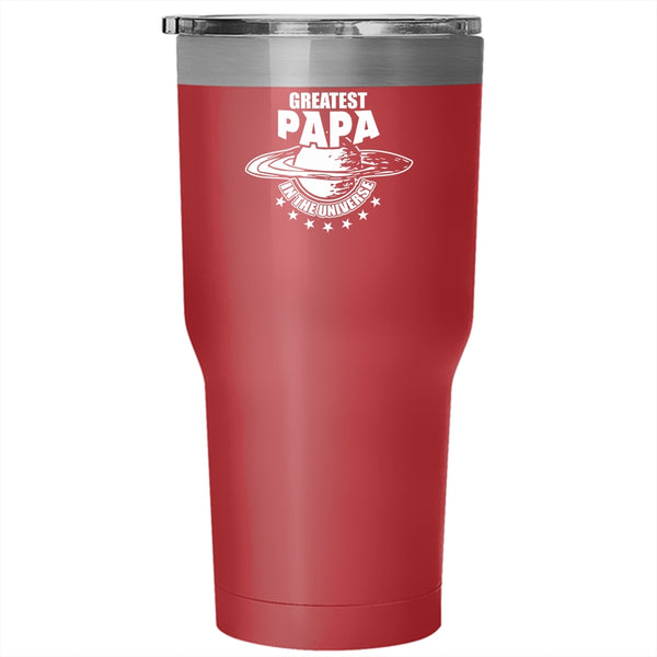 Greatest Papa In The Universe Tumbler 30 oz Stainless Steel, Best Dad Ever Travel Mug