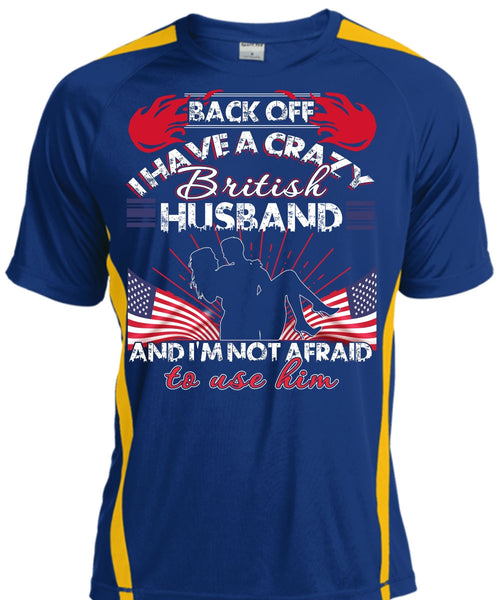I Have A Cray British Husband T Shirt, Being A Wife T Shirt, Cool Shirt