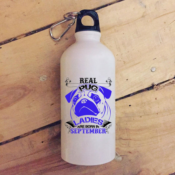 Real Pug Ladies 20 oz Stainless Steel Bottle,Born In September Outdoor Sports Water Bottle