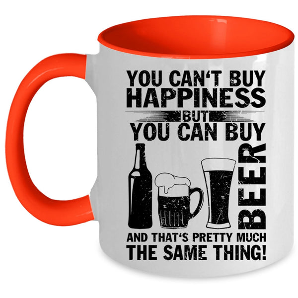 Beer Make Me Happy Coffee Mug, You Can Buy Beer Accent Mug