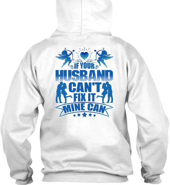 If Your Husband Can't Fix It T Shirt, I Love Wife T Shirt